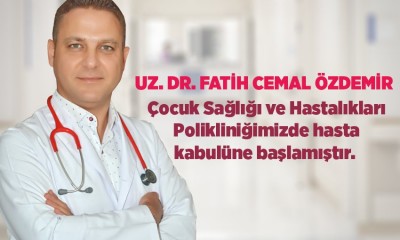 Uz. Dr. Fatih Cemal Özdemir hasta kabulüne başlamıştır